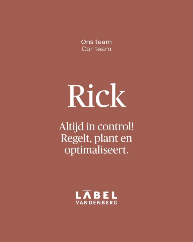 Rick; Enthousiast & teamgericht
Planning? Check. Productie? Check. Rick? Altijd aan. Onmisbaar in ons team!

#TrotsOpOnsTeam #LabelVandenberg #NederlandsVakmanschap